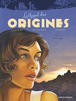 L'Appel des Origines Vol. 3: Sanyanga