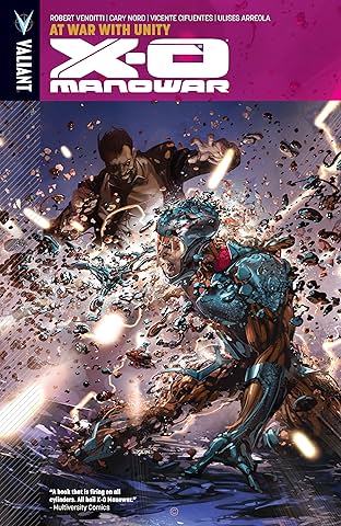 X-O Manowar Vol. 5: At War With Unity