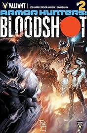 Armor Hunters: Bloodshot (2014) #2 (of 3): Digital Exclusives Edition