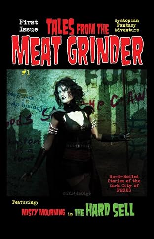 Tales from the Meat Grinder #1
