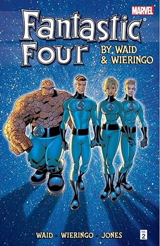 Fantastic Four By Mark Waid and Mike Wieringo: Ultimate Collection - Book Two
