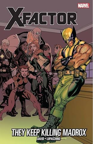 X-Factor Vol. 15: They Keep Killing Madrox