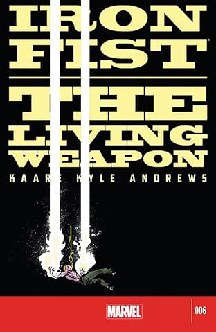 Iron Fist: The Living Weapon #6