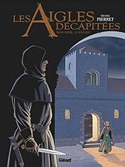 Les Aigles Décapitées Vol. 26: Mon frère, ce bâtard