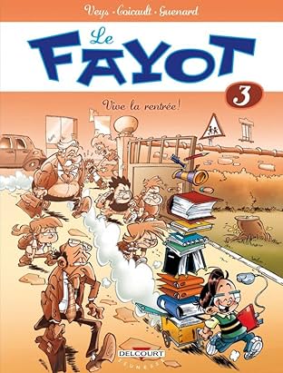 Le Fayot Vol. 3: Vive la rentrée !