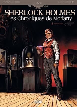 Sherlock Holmes - Les Chroniques de Moriarty Vol. 1: Renaissance