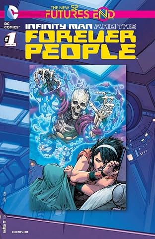 Infinity Man and the Forever People (2014-2015) #1: Futures End