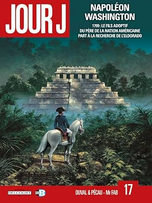 Jour J Vol. 17: Napoléon Washington