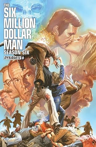 The Six Million Dollar Man: Season Six #6: Digital Exclusive Edition