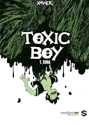 Toxic Boy Vol. 1: Siska