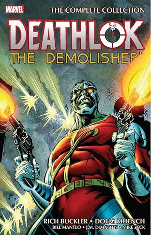 Deathlok The Demolisher: The Complete Collection