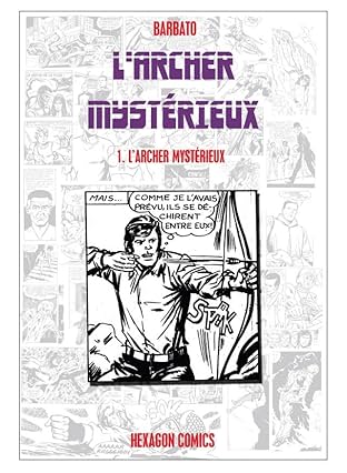 L'ARCHER MYSTERIEUX Vol. 1: L'Archer Mystérieux