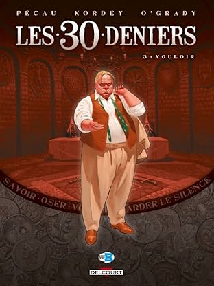 Les 30 Deniers Vol. 3: Vouloir