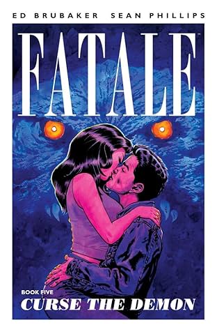 Fatale Vol. 5: Curse the Demon