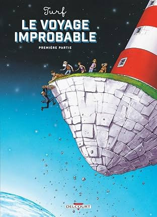 Le Voyage Improbable - Première partie