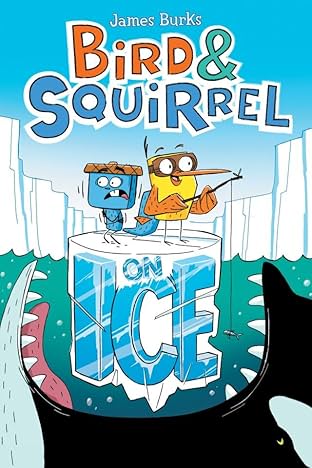 Bird & Squirrel Vol. 2: On Ice