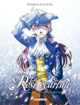 La Rose écarlate Vol. 10: Tu aurais dû me laisser mourir