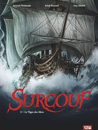 Surcouf Vol. 2: Le Tigre des Mers