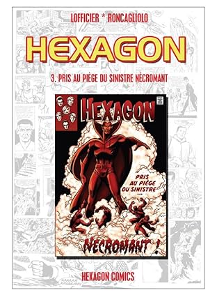 HEXAGON Vol. 3: Pris au Piège du Sinistre Nécromant