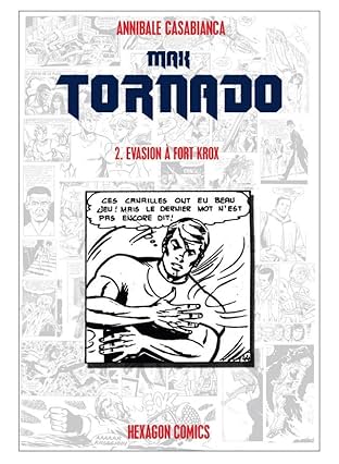 MAX TORNADO Vol. 2: Evasion à Fort Krox