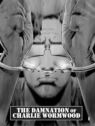 The Damnation of Charlie Wormwood Vol. 1