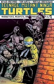 Teenage Mutant Ninja Turtles Vol. 9: Monsters, Misfits, and Madmen