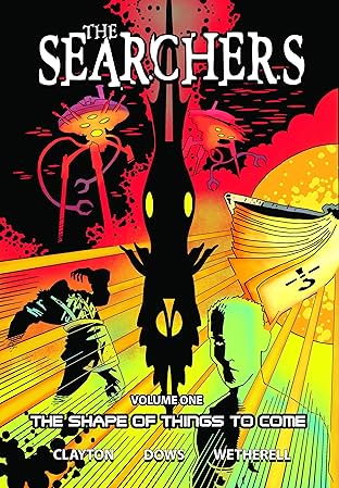 The Searchers Vol. 1: The Shape of Things To Come