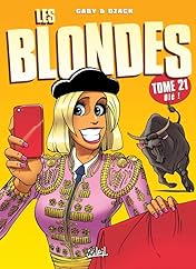 Les Blondes Vol. 21: Olé !