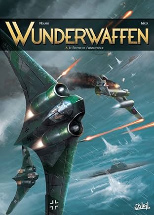 Wunderwaffen Vol. 6: Le Spectre de l'Antarctique