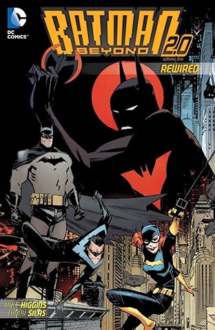Batman Beyond 2.0 (2013-2014) Vol. 1: Rewired