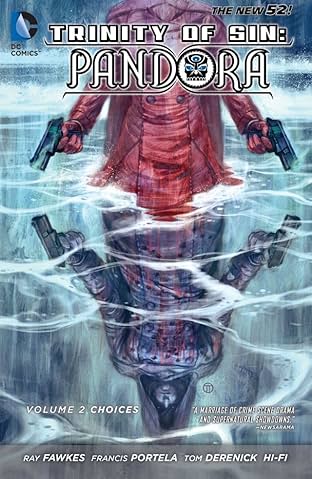 Trinity of Sin: Pandora (2013-2014) Vol. 2: Choices