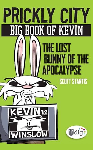 Prickly City: Big Book of Kevin: The Lost Bunny of the Apocalypse