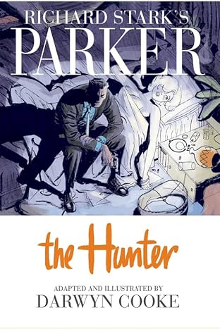 Richard Stark's Parker: The Hunter: Chapter 2