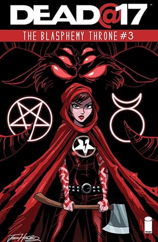 Dead@17: The Blasphemy Throne #3 (of 7)