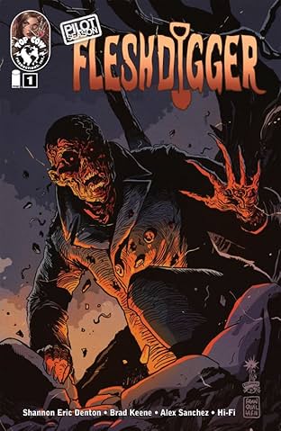 Pilot Season: Fleshdigger #1
