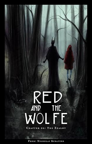 Red and the Wolfe #2: The Zealot