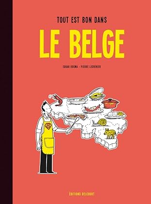 Le Belge Vol. 2: Tout est bon dans le Belge