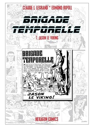BRIGADE TEMPORELLE Vol. 7: Jason le Viking