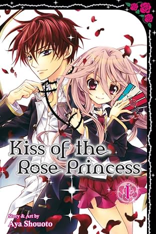 Kiss of the Rose Princess Vol. 1