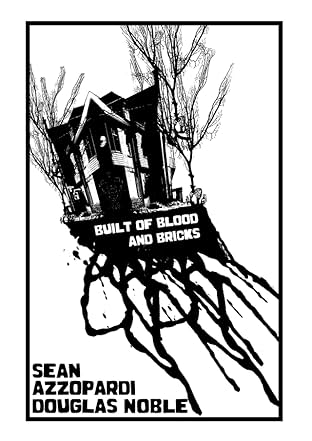 Built of Blood and Bricks