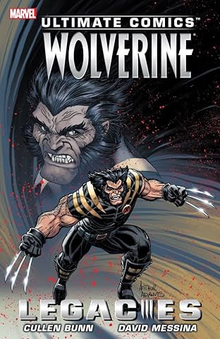 Ultimate Comics Wolverine: Legacies