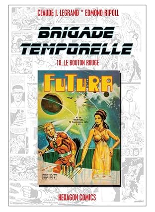 BRIGADE TEMPORELLE Vol. 18: Le Bouton Rouge