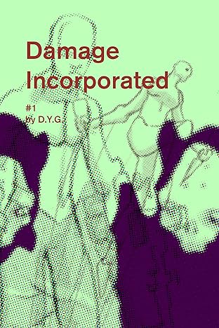 Damage Incorporated #1