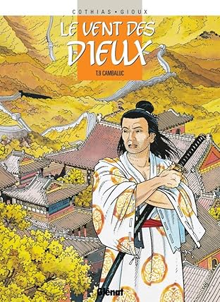 Le vent des dieux Vol. 9: Cambaluc