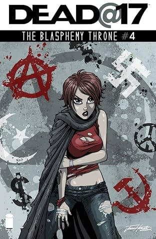 Dead@17: The Blasphemy Throne #4 (of 7)