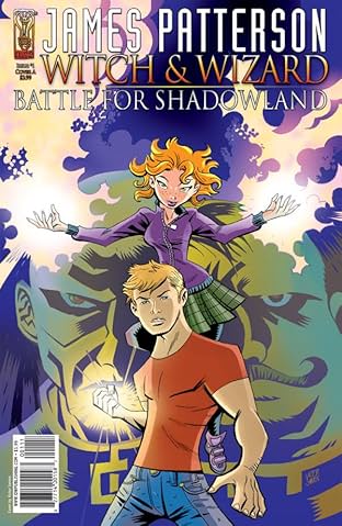 James Patterson's Witch & Wizard: The Battle for Shadowland #1