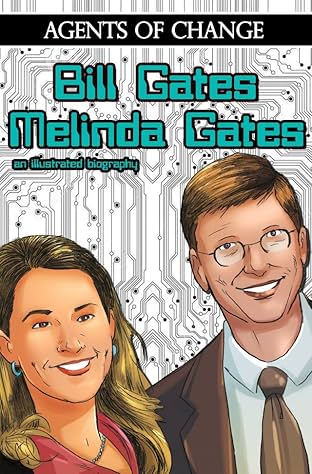 Agents of Change: Bill & Melinda Gates