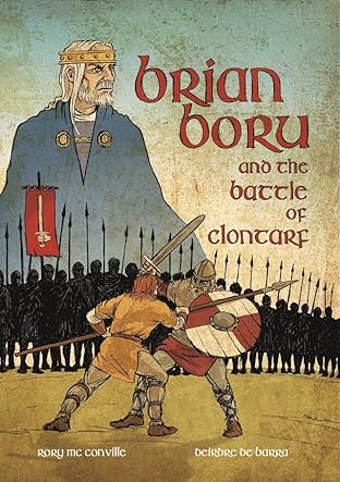 Brian Boru and The Battle of Clontarf
