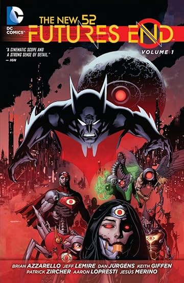 The New 52: Futures End Vol. 1