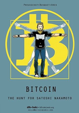Bitcoin: The Hunt for Satoshi Nakamoto